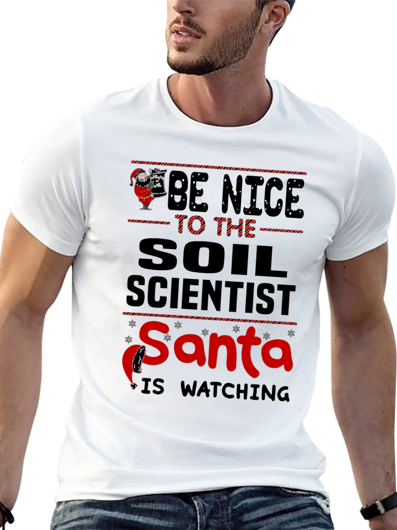 Be Nice to Soil Scientist Santa Watching T-Shirt