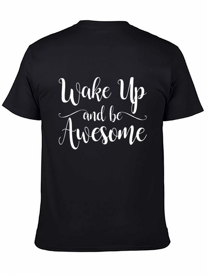 Wake Up and Be Awesome Black T-Shirt