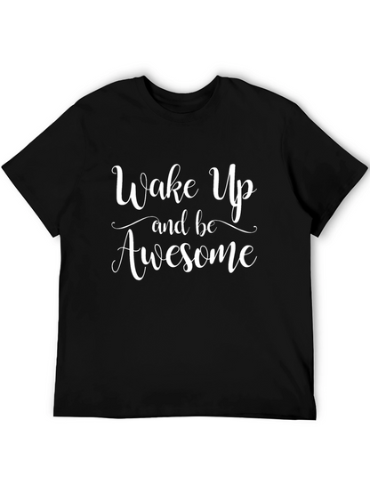 Wake Up and Be Awesome Black T-Shirt