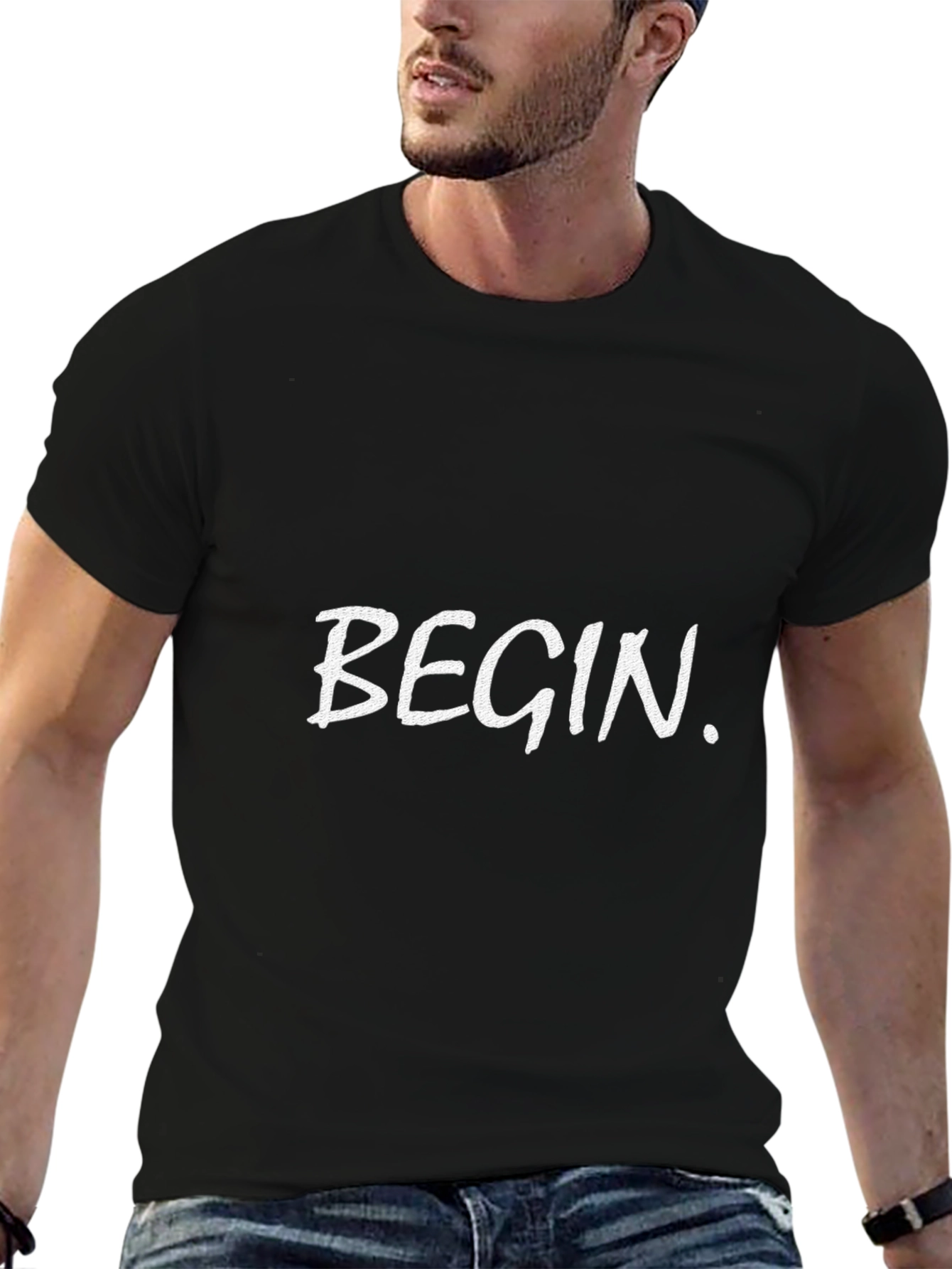 Begin T-Shirt - Motivational Graphic Tee