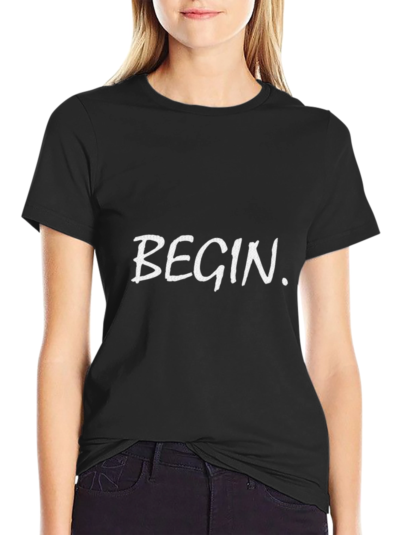 Begin T-Shirt - Motivational Graphic Tee