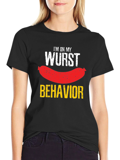 Wurst Behavior T-Shirt - Funny Sausage Pun Tee