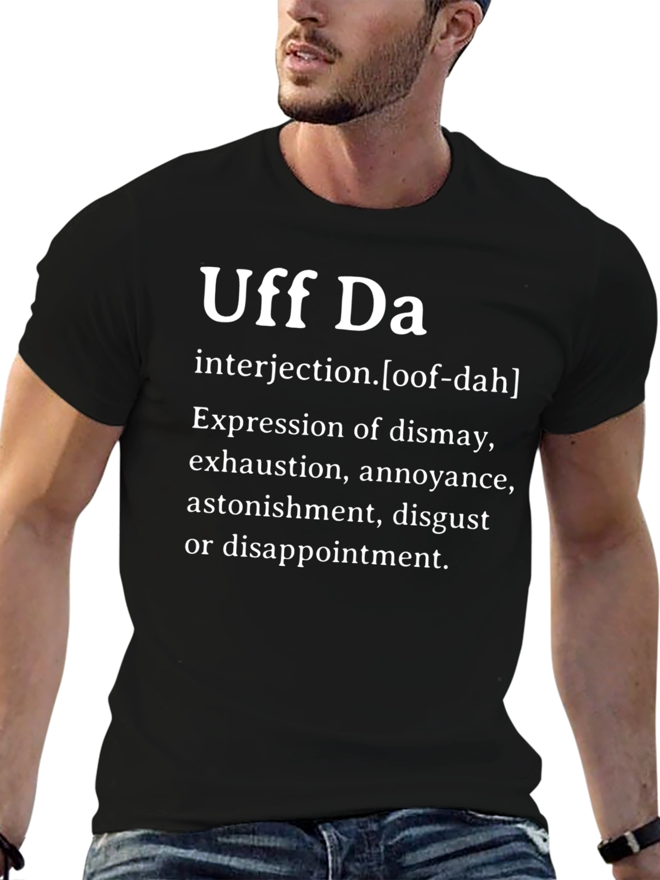 Uff Da Definition T-Shirt - Express Yourself!