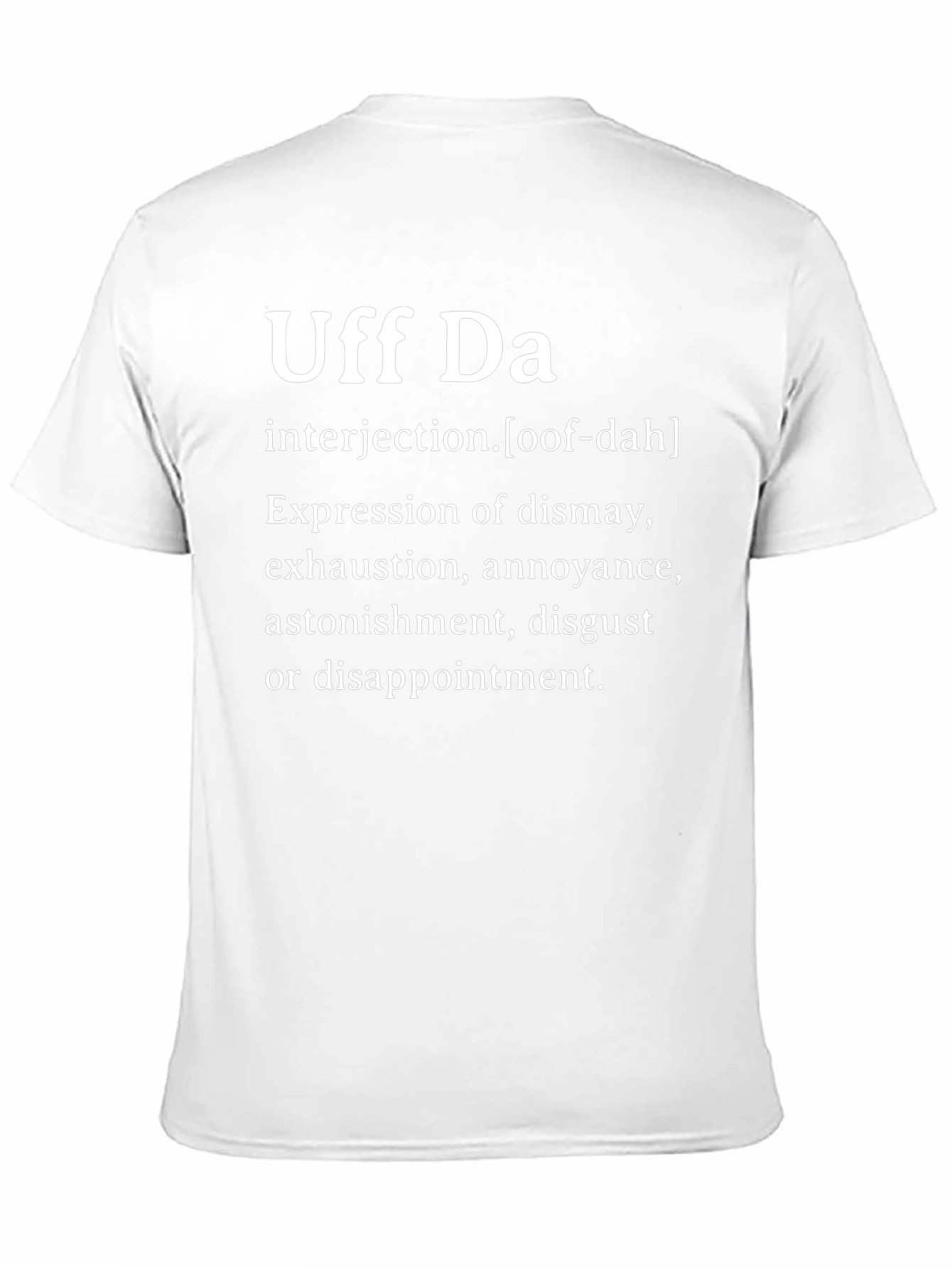 Uff Da Definition T-Shirt - Express Yourself!