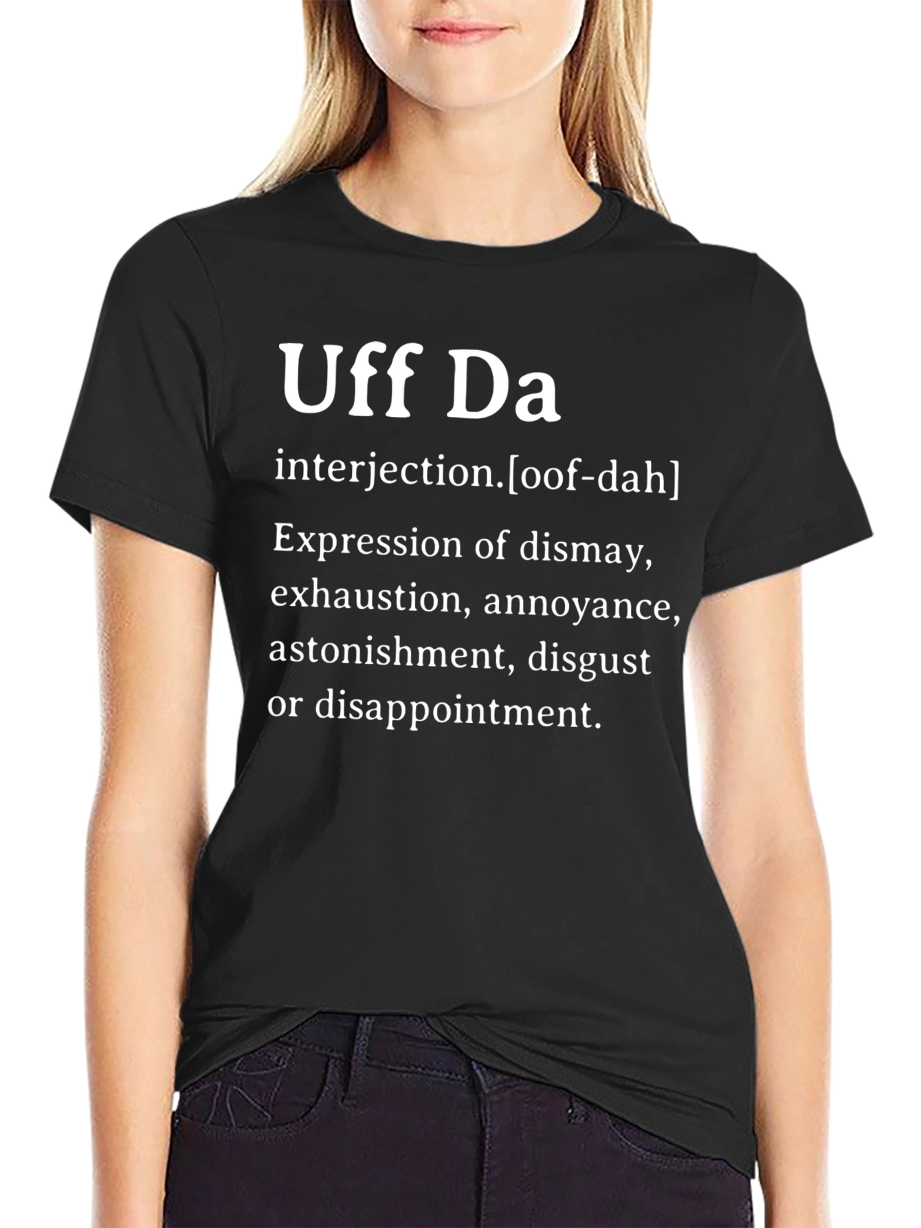 Uff Da Definition T-Shirt - Express Yourself!