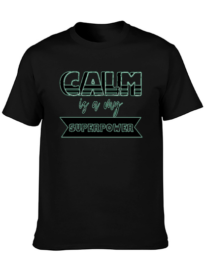 Calm is My Superpower Graphic Tee