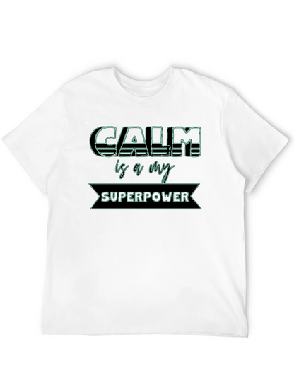 Calm is My Superpower Graphic Tee