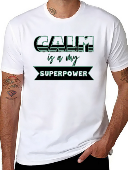 Calm is My Superpower Graphic Tee