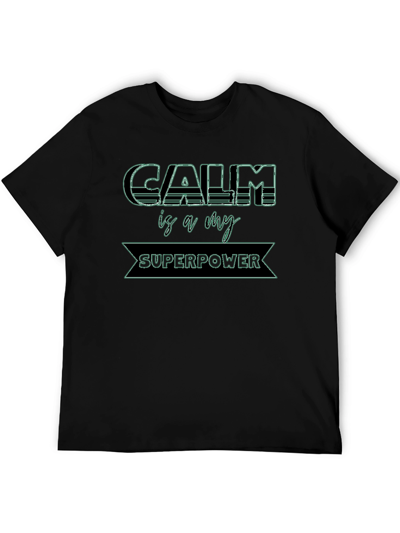 Calm is My Superpower Graphic Tee