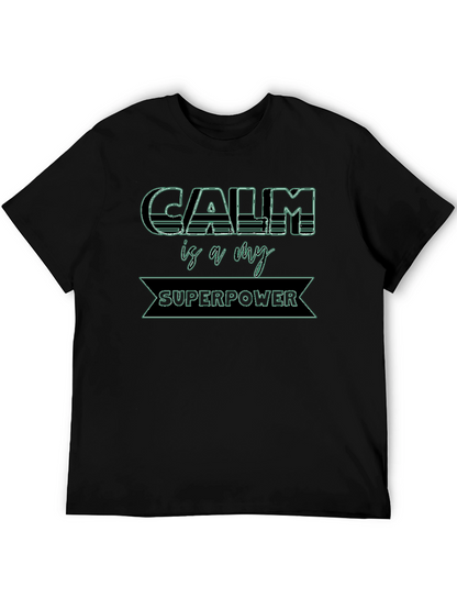 Calm is My Superpower Graphic Tee