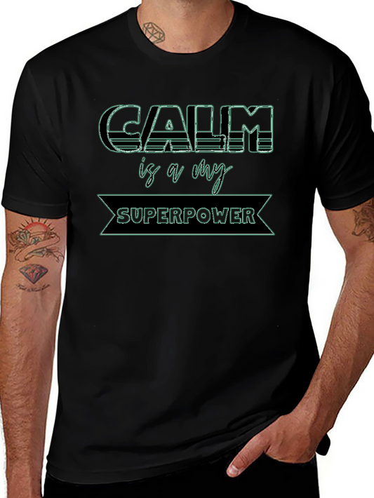 Calm is My Superpower Graphic Tee