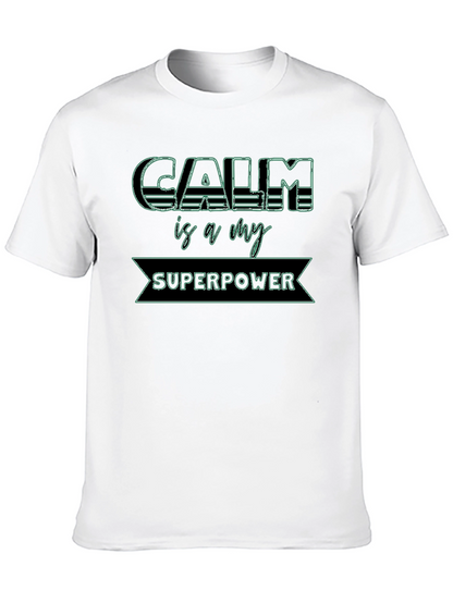 Calm is My Superpower Graphic Tee