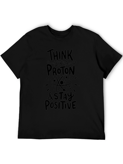 Think Like a Proton Black T-Shirt