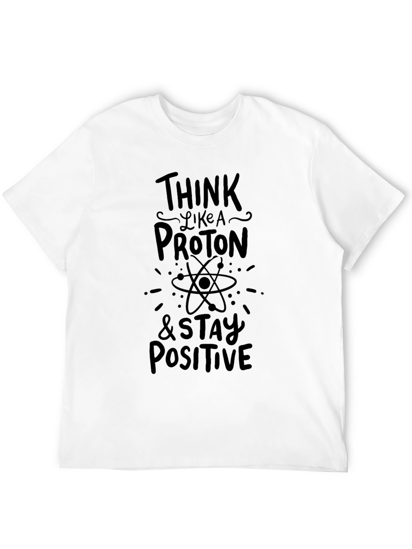 Think Like a Proton Black T-Shirt