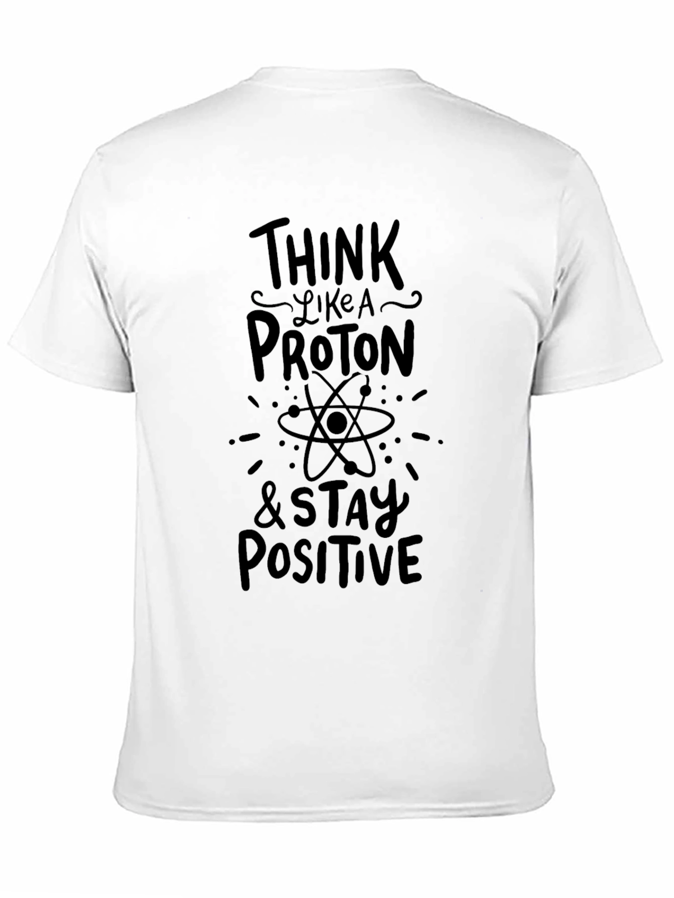 Think Like a Proton Black T-Shirt