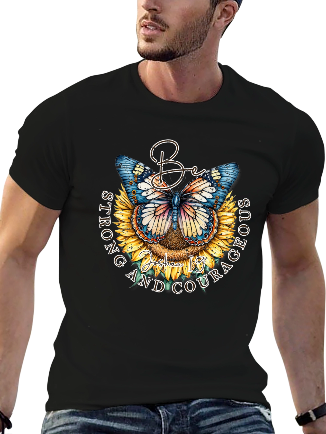 Be Strong and Courageous Butterfly Sunflower T-Shirt
