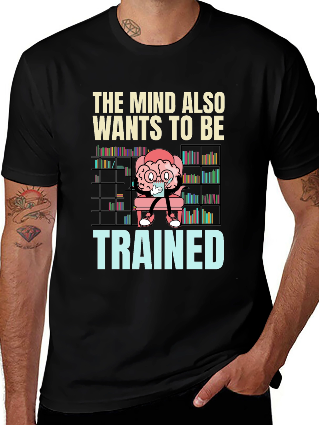The Mind Also Wants to be Trained T-Shirt