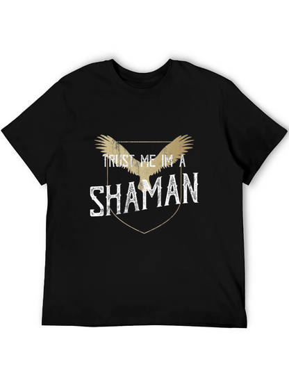 Trust Me Im a Shaman Black T-Shirt