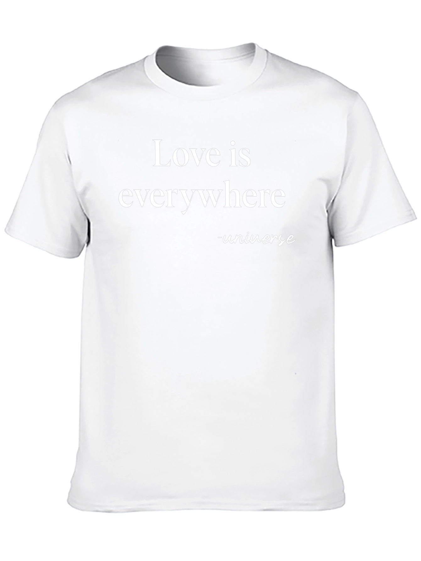 Love is Everywhere T-Shirt - Universe Message