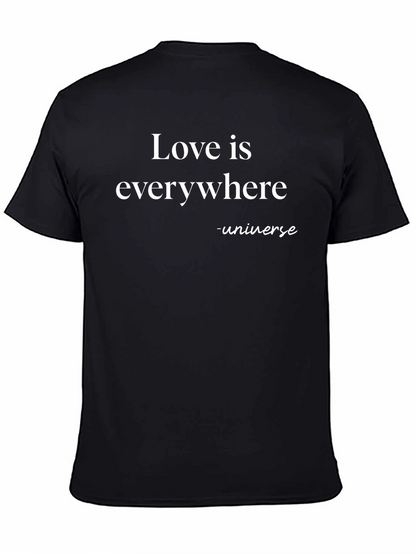 Love is Everywhere T-Shirt - Universe Message