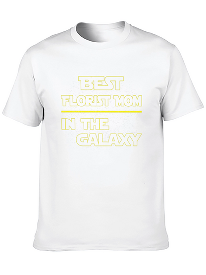 Best Florist Mom in the Galaxy T-Shirt