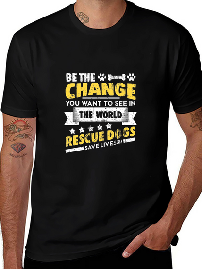 Be the Change Rescue Dog T-Shirt