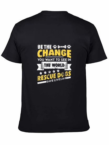 Be the Change Rescue Dog T-Shirt