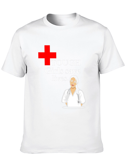 Tough Girls Save Lives T-Shirt - Hero Nurse Tee