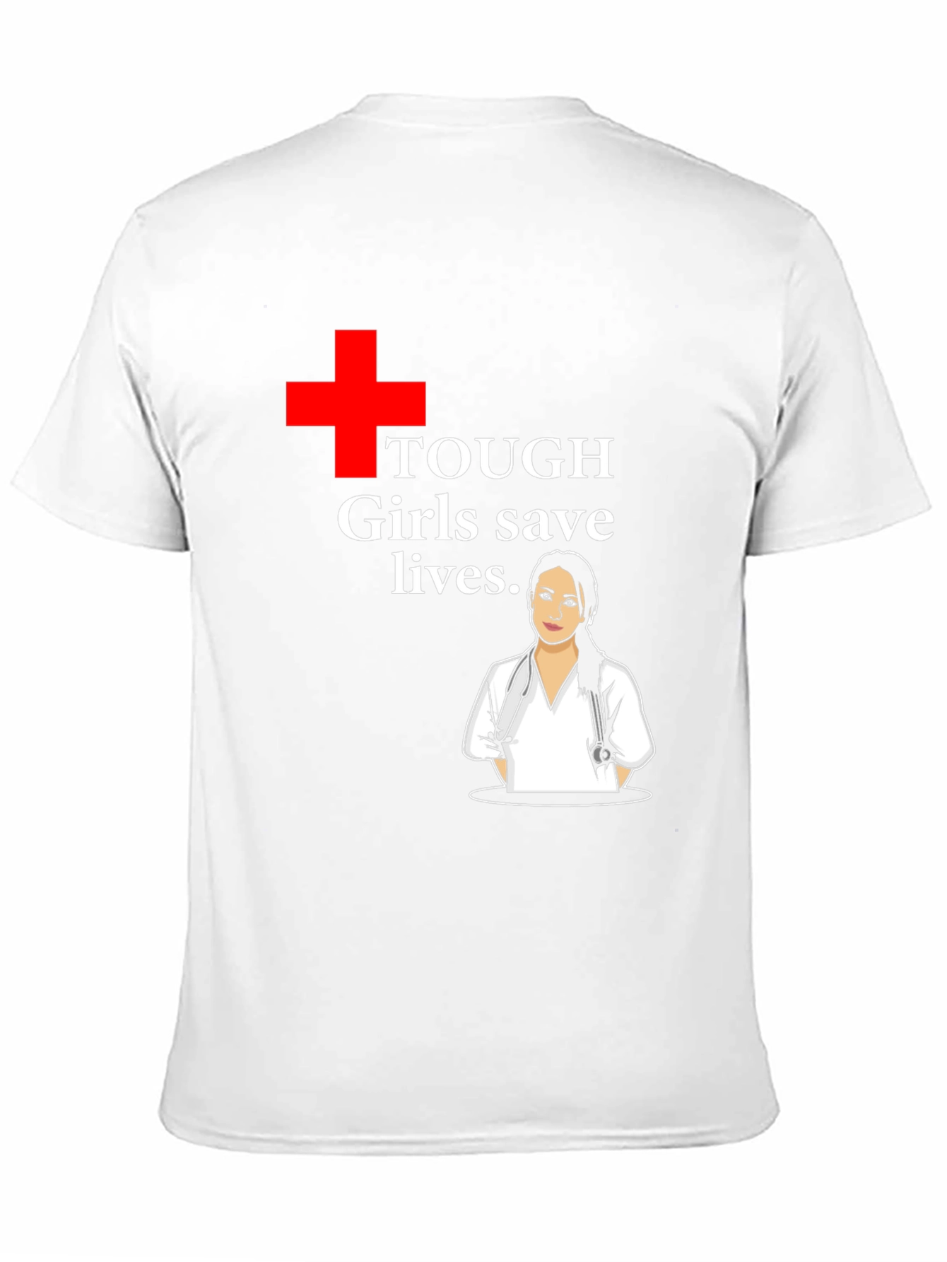 Tough Girls Save Lives T-Shirt - Hero Nurse Tee
