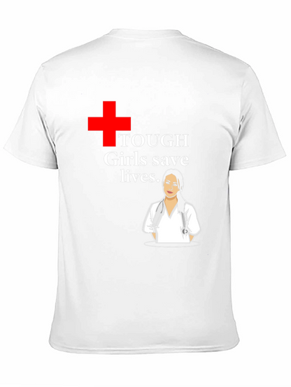 Tough Girls Save Lives T-Shirt - Hero Nurse Tee