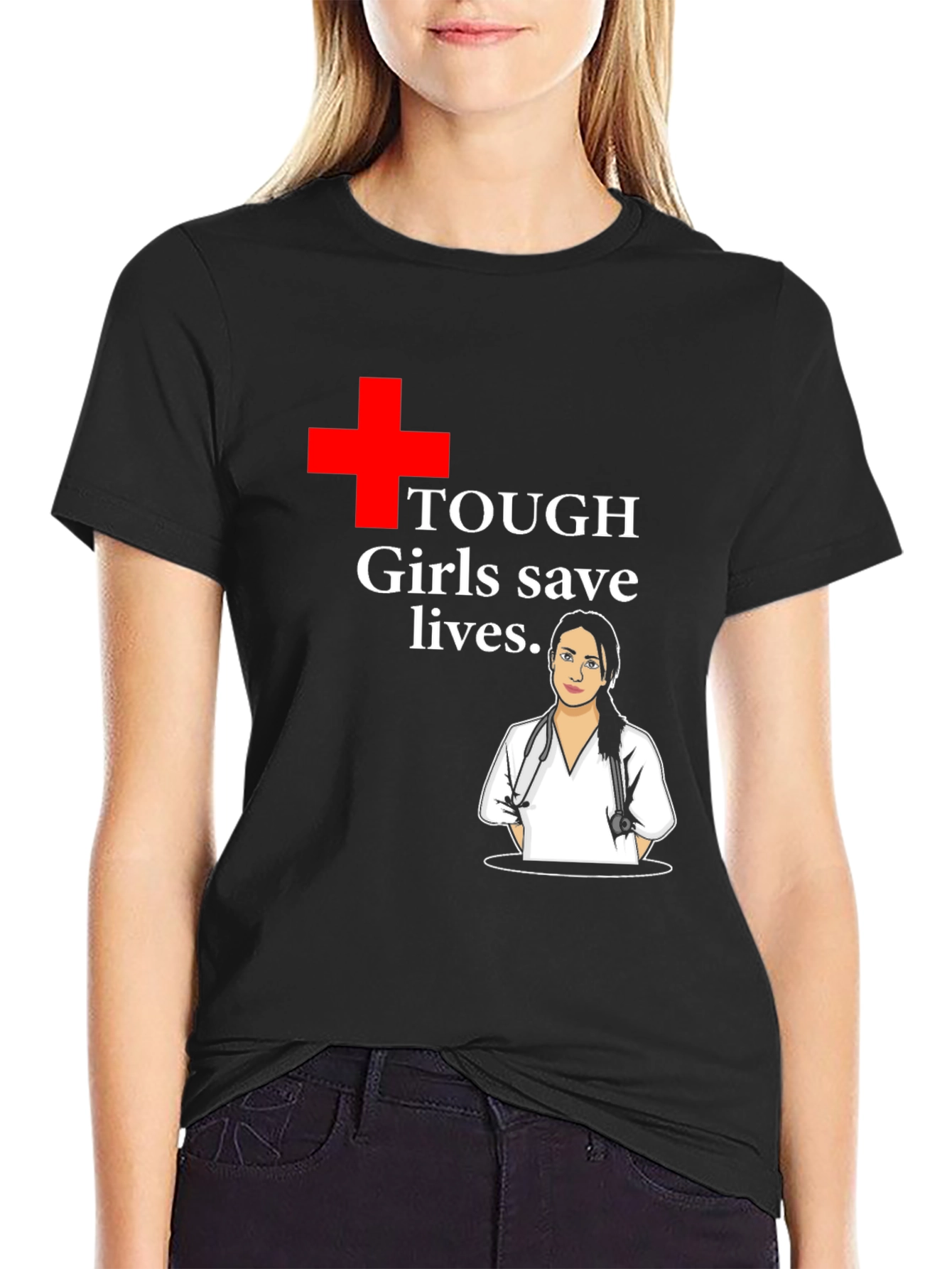 Tough Girls Save Lives T-Shirt - Hero Nurse Tee