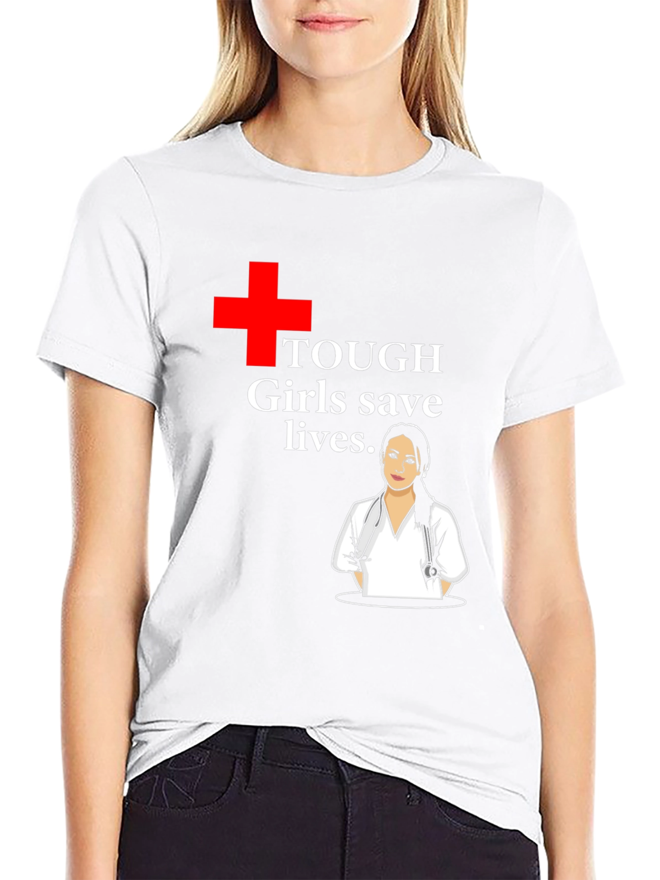 Tough Girls Save Lives T-Shirt - Hero Nurse Tee