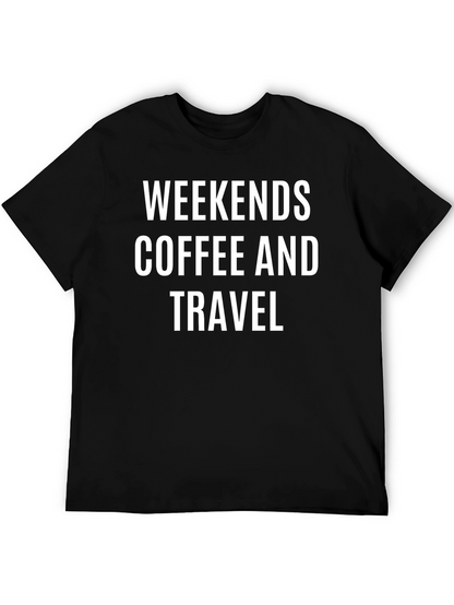 Weekends Coffee and Travel T-Shirt