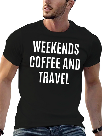 Weekends Coffee and Travel T-Shirt