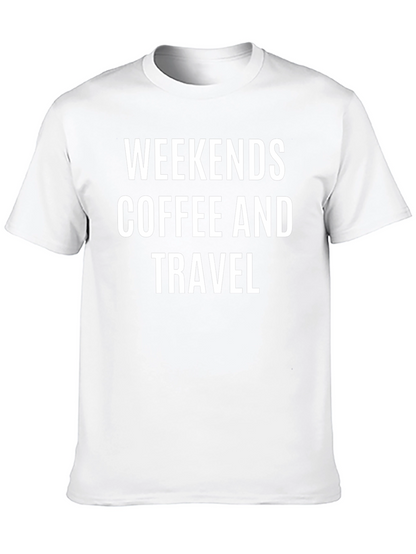 Weekends Coffee and Travel T-Shirt