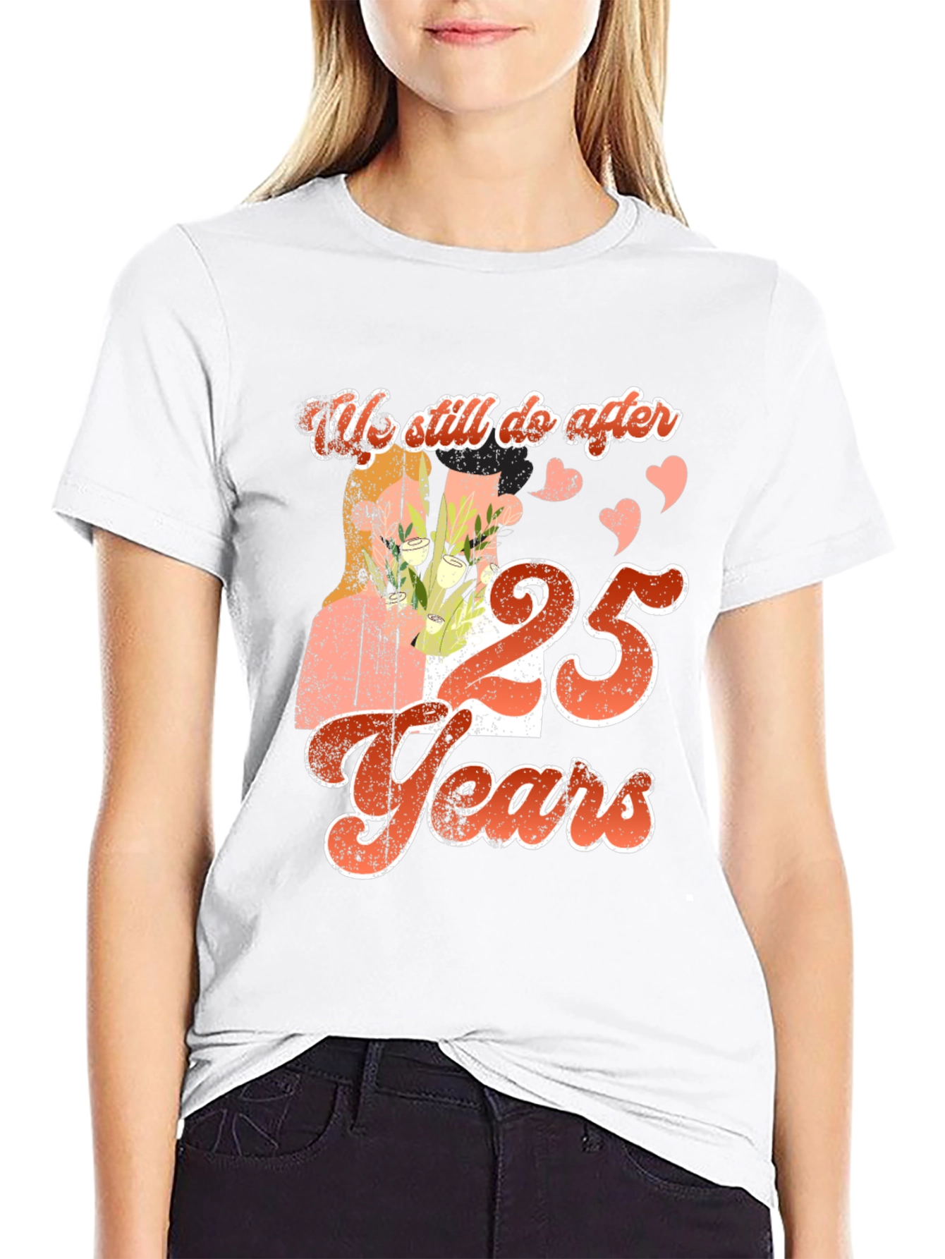 We Still Do After 25 Years T-Shirt
