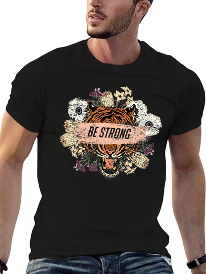 Be Strong Tiger Graphic T-Shirt