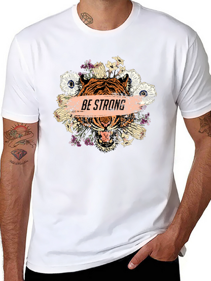 Be Strong Tiger Graphic T-Shirt