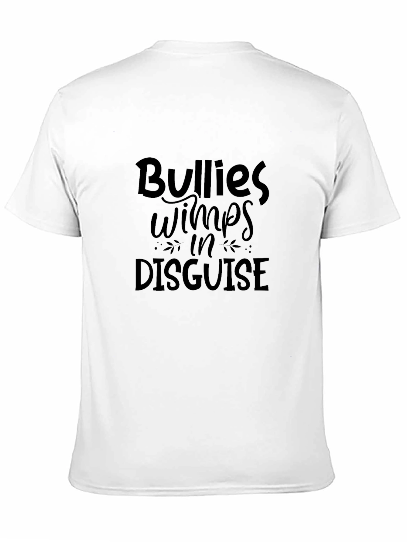 Bullies Wimps in Disguise Graphic Tee