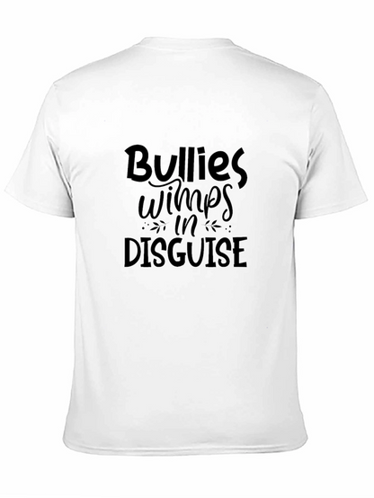 Bullies Wimps in Disguise Graphic Tee