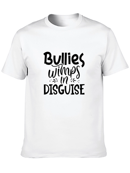 Bullies Wimps in Disguise Graphic Tee