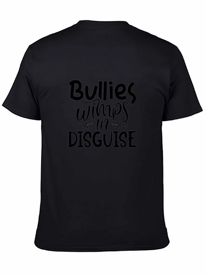 Bullies Wimps in Disguise Graphic Tee