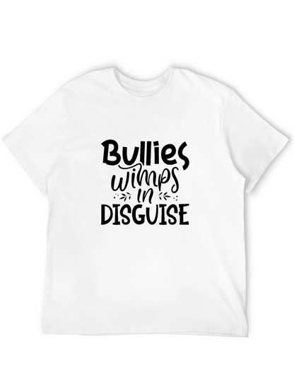 Bullies Wimps in Disguise Graphic Tee