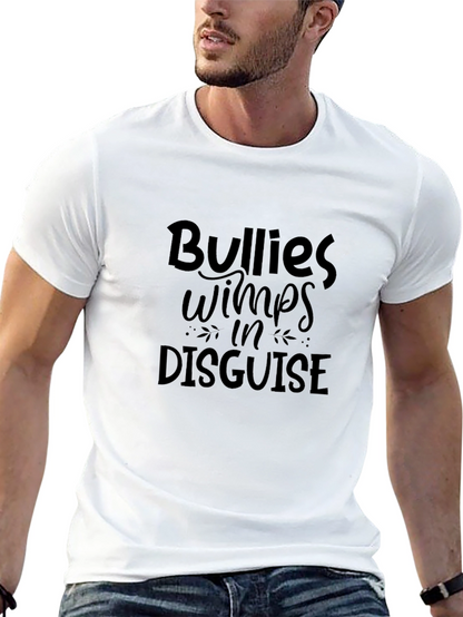 Bullies Wimps in Disguise Graphic Tee