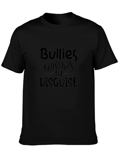 Bullies Wimps in Disguise Graphic Tee