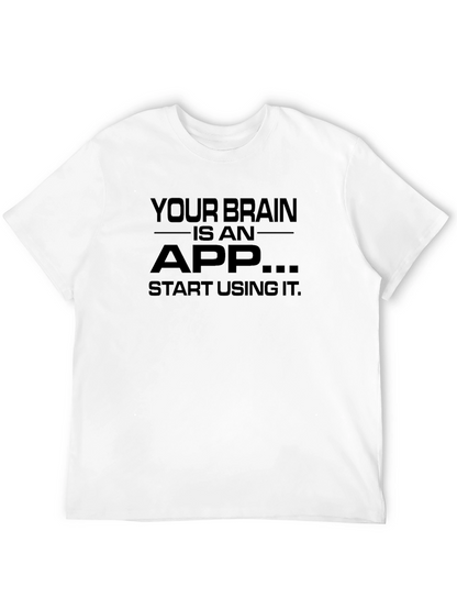 Your Brain is an App Black T-Shirt