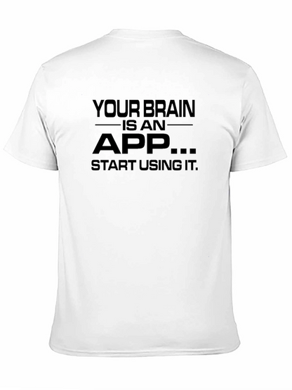 Your Brain is an App Black T-Shirt