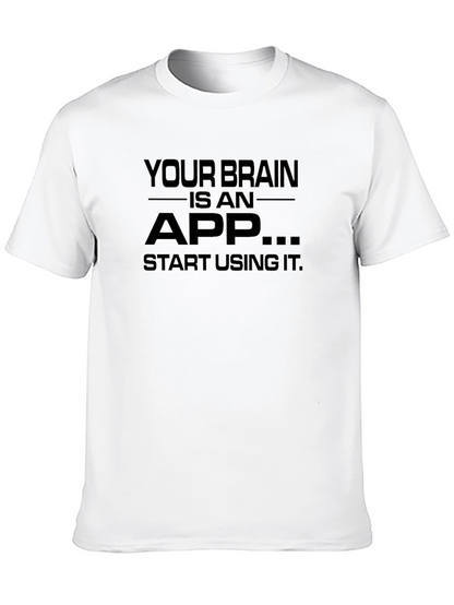 Your Brain is an App Black T-Shirt