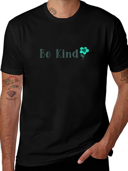 Be Kind T-Shirt - Unisex Soft Cotton Tee