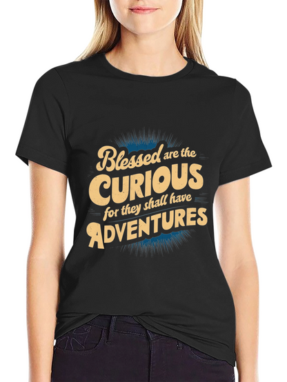 Blessed are the Curious T-Shirt - Adventure Seeker Tee